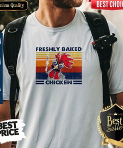 Top Freshly Baked Chicken Vintage Shirt