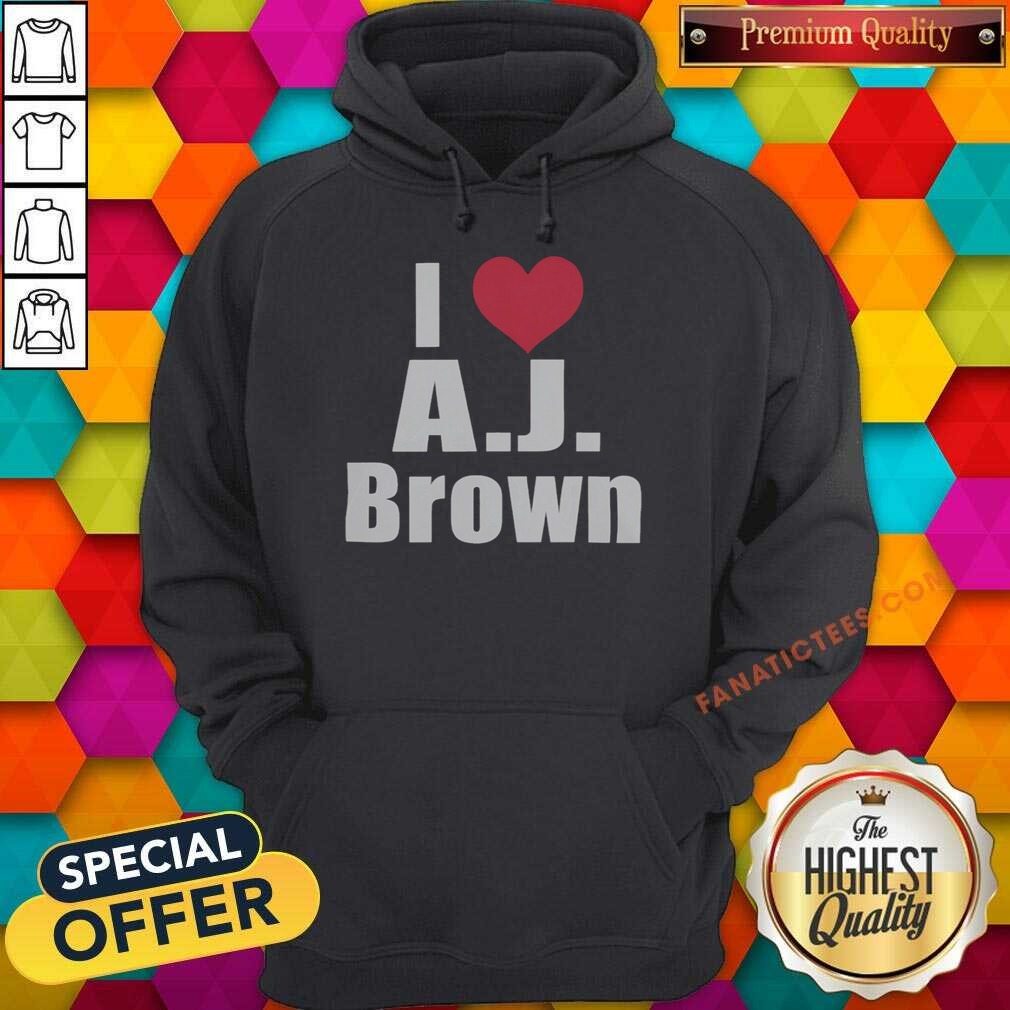 Hot I Heart AJ Brown Philadelphia Eagles NFL shirt optimized on Hoodie Hot I Heart AJ Brown Philadelphia Eagles NFL shirt optimized shown as a hoodie preview