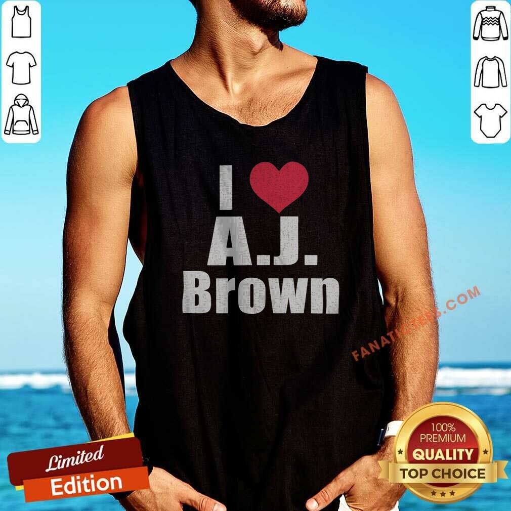 Hot I Heart AJ Brown Philadelphia Eagles NFL shirt optimized on Tank Top Hot I Heart AJ Brown Philadelphia Eagles NFL shirt optimized shown as a tank top preview