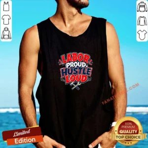 Awesome Labor Day Cartoon Proud Hustle Statement Tank Top