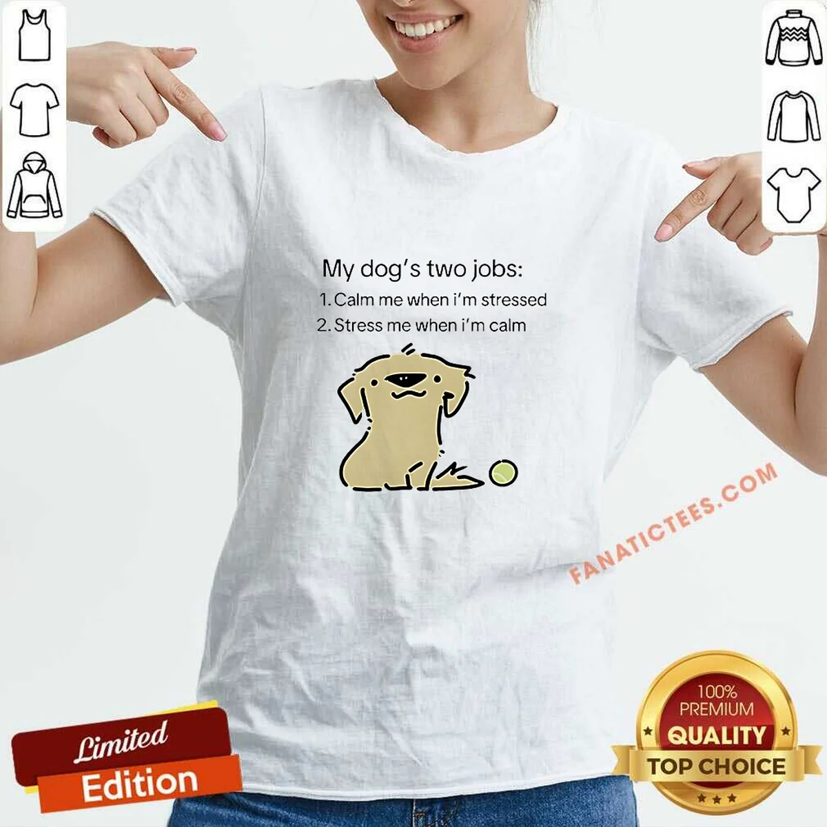 Awesome My Dog Two Life Jobs Calm Me When Im Stressed Stress Me When Im Calm V-Neck Shirt