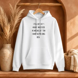 Nice I Tell My Cat I Know Whenever He Meows Hoodie in black with front pocket and drawstring hood