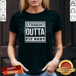Original Straight Outta Fit Body Parody Pop Quote V-Neck Shirt