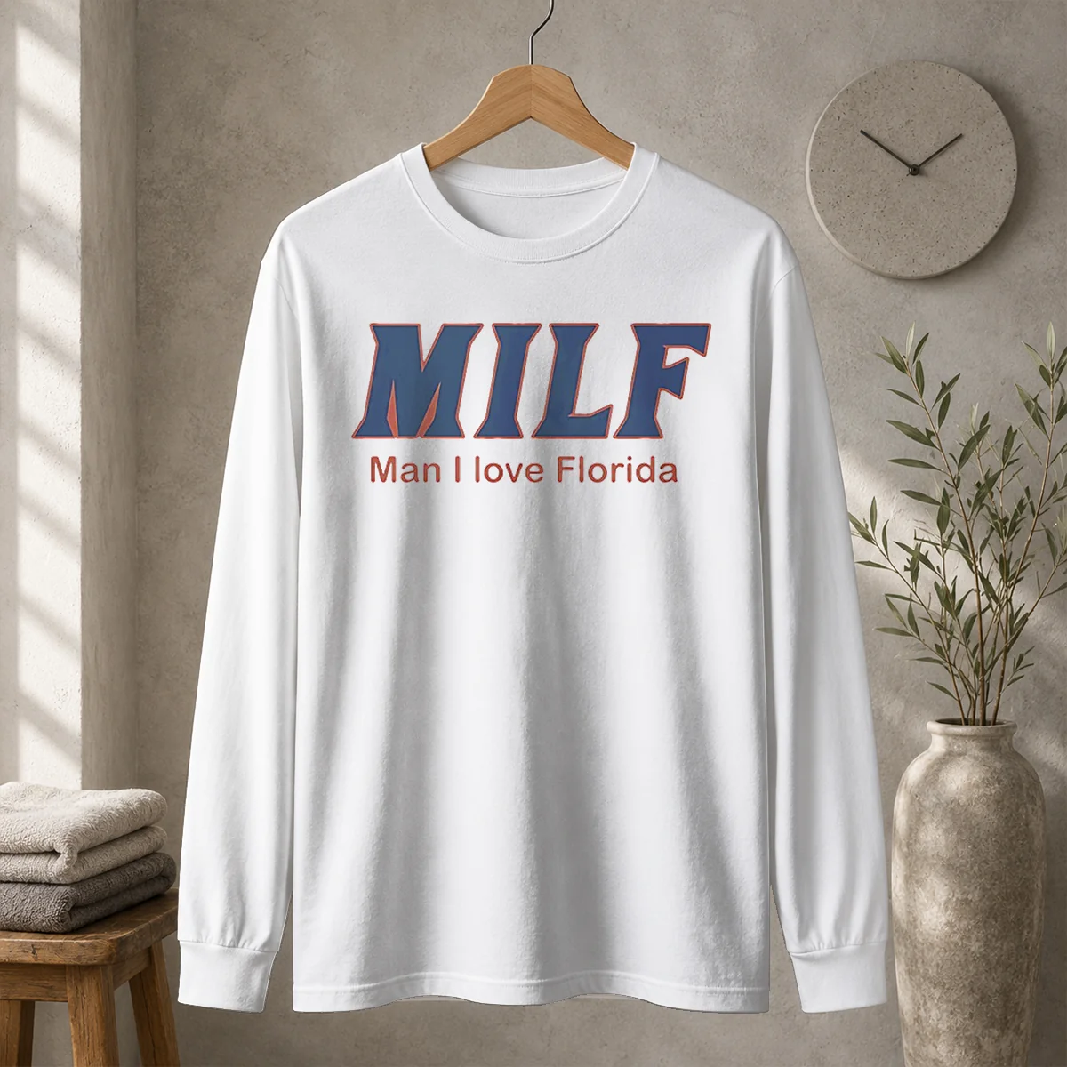 Premium Milf Man I Love Florida University Of Florida Gators Long Sleeve Shirt
