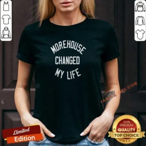 Top Morehouse Changed My Life V-Neck Shirt