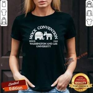 Alternative view of Nice Washington And Lee University Mock Convention Since 1908 Shirt