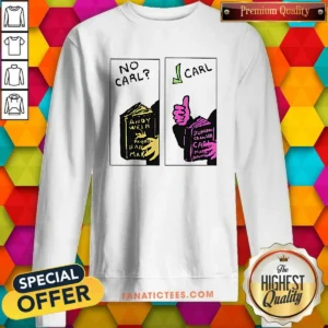 Top No Carl Carl! Sci Fi Bookworm Graphic Geek Sweatshirt